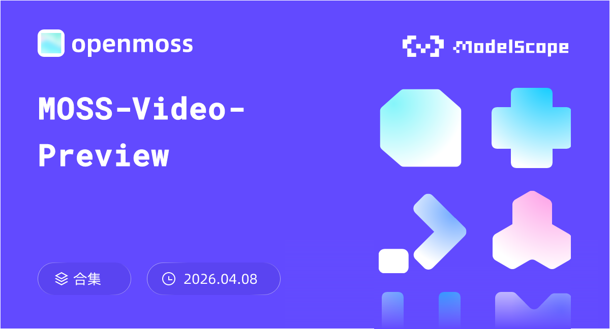 MOSS-Video-Preview