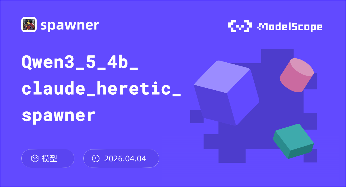 Qwen3_5_4b_claude_heretic_spawner